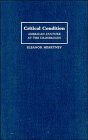 Critical Condition: American Culture at the Crossroads (Contemporary Artists and their Critics)
