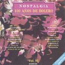 NOSTALGIA 100 ANOS DE BOLERO VOL3