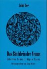 Das Büchlein der Venus =: Libellus Veneris nigro sacer : eine magische Handschrift des 16. Jhs (Mundus Reihe Volkskunde