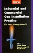 Gas Service Technology: Tolley's Industrial And Commercial Gas Installation Practice
