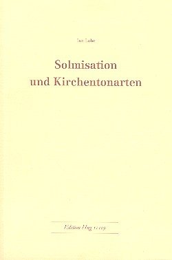 SOLMISATION UND KIRCHENTONARTEN