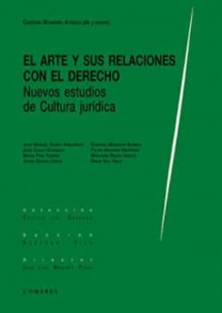El Arte y sus relaciones con el Derecho: Nuevos estudios de Cultura jurídica