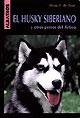El Husky siberiano y otros perros del artico (Spanish Edition)