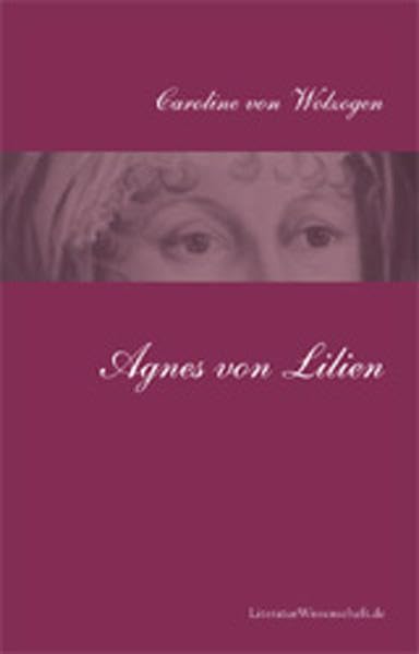 Agnes Von Lilien: Roman