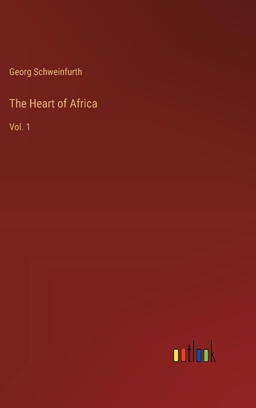 The Heart of Africa: Vol. 1