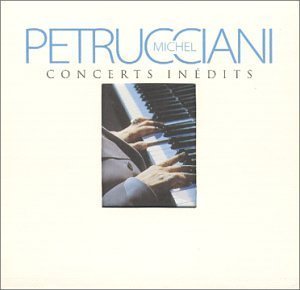 Concerts Inedits by Michel Petrucciani