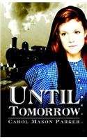 Until Tomorrow