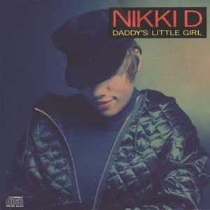 Daddys Little Girl by Nikki D (1991-09-03)