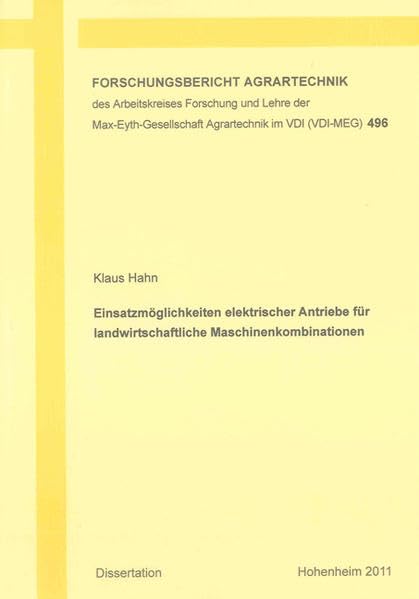 Einsatzmöglichkeiten elektrischer Antriebe für landwirtschaftliche Maschinenkombinationen