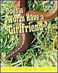 Does Worm Have A Girlfriend (Fusion: Life Processes and Living Things)