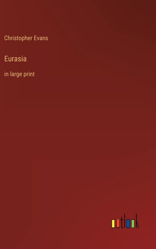 Eurasia: in large print