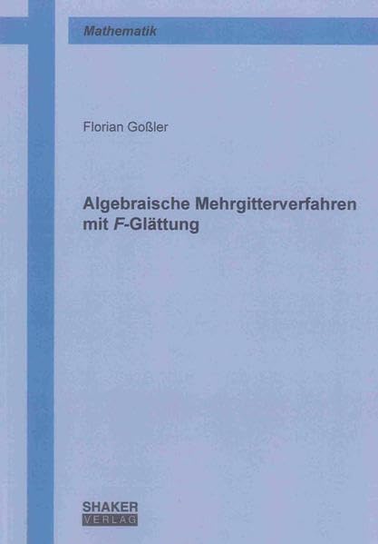Algebraische Mehrgitterverfahren mit F-Glättung