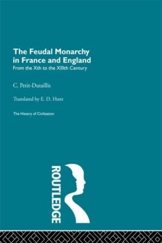The Feudal Monarchy in France and England (History of Civilization)