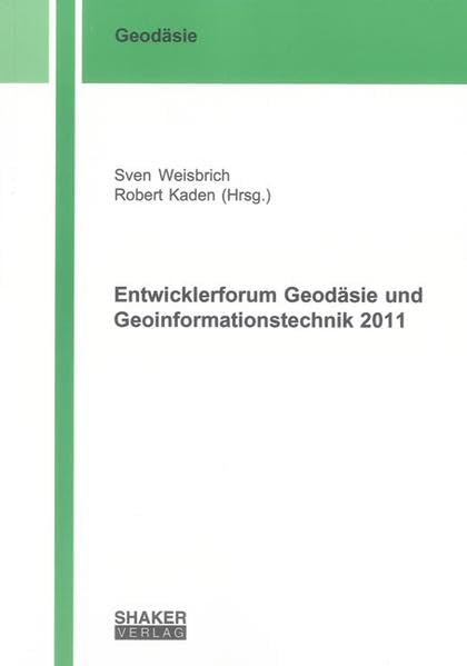 Entwicklerforum Geodäsie und Geoinformationstechnik 2011