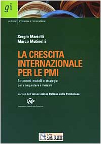 La Crescita Internazionale Per Le Pmi (Strumenti, modelli e strategie per conquistare i mercati)