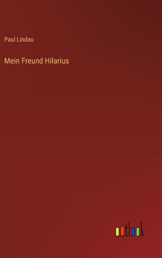 Mein Freund Hilarius (German Edition)