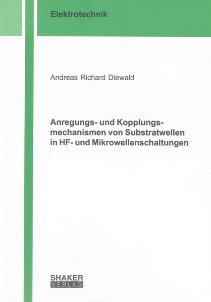 Anregungs- und Kopplungsmechanismen von Substratwellen in HF- und Mikrowellenschaltungen