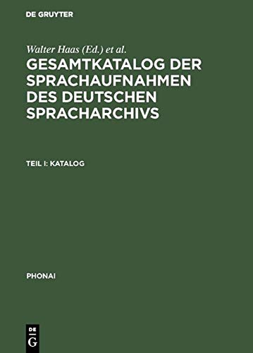 Gesamtkatalog Der Sprachaufnahmen Des Deutschen Spracharchivs: Katalog / Katalog Und Register