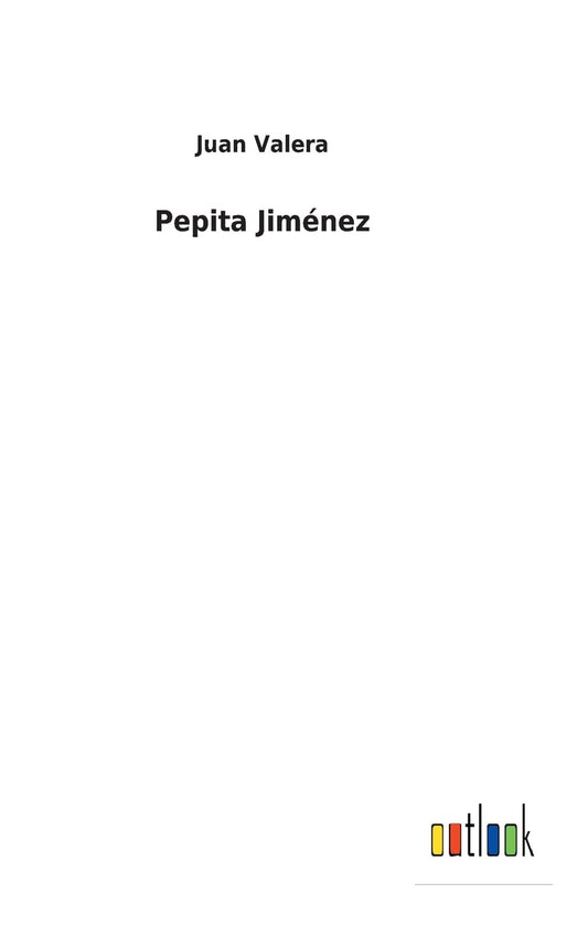 Pepita Jiménez (Spanish Edition)