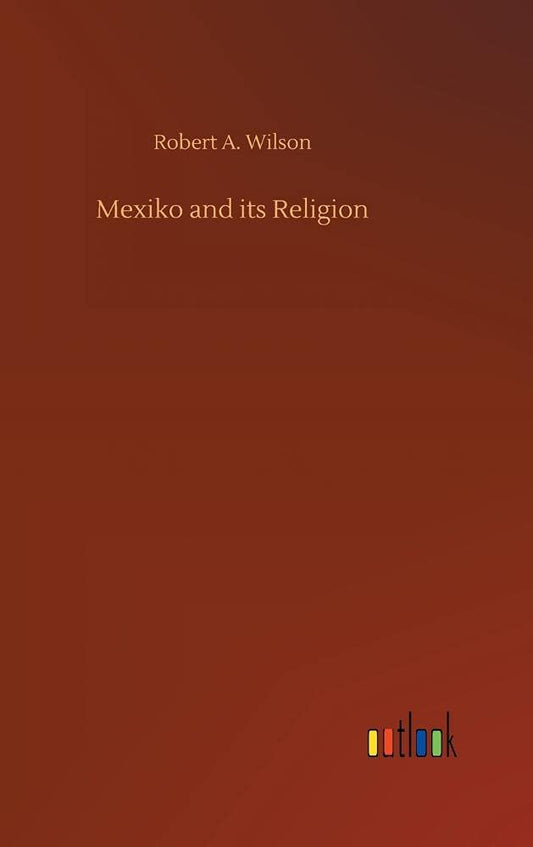 Mexiko and its Religion