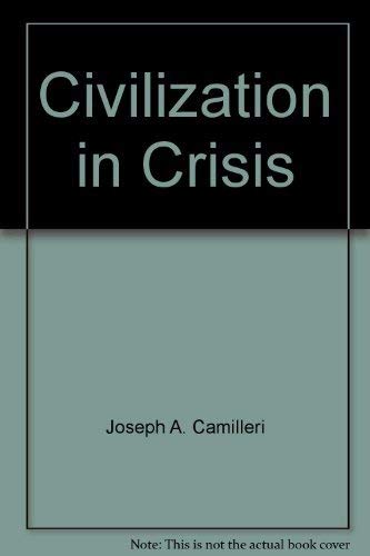 Civilization in Crisis: Human Prospects in a Changing World
