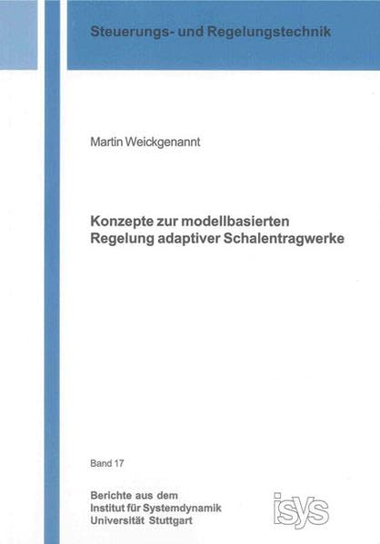 Konzepte zur modellbasierten Regelung adaptiver Schalentragwerke