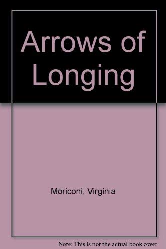 Arrows Of Longing