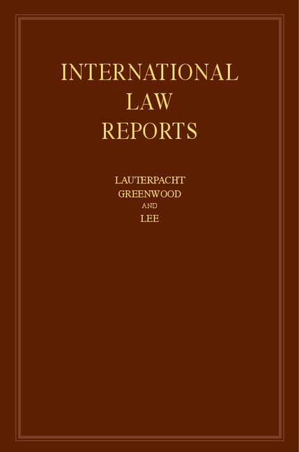 International Law Reports: Volume 159 (International Law Reports, Series Number 159)