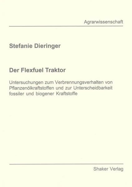Der Flexfuel Traktor