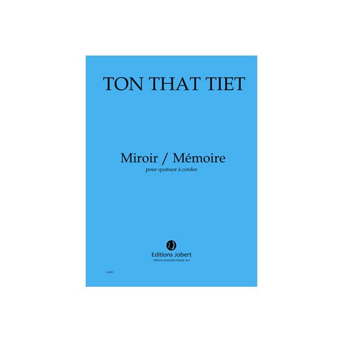 Ton-That: Miroir / Mémoire