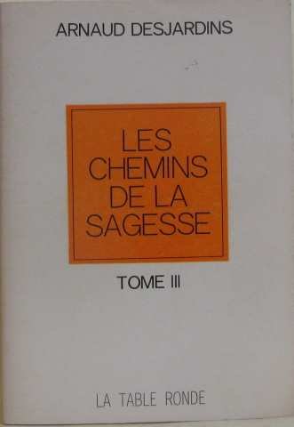 Les chemins de la sagesse tome II