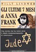 Gli ultimi 7 mesi di Anna Frank