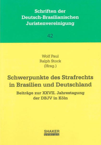 Schwerpunkte des Strafrechts in Brasilien und Deutschland