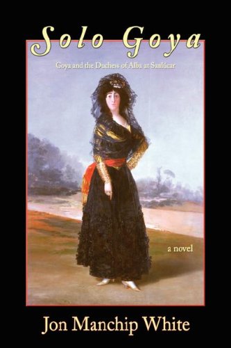 Solo Goya: Goya and the Duchess of Alba at Sanl·car