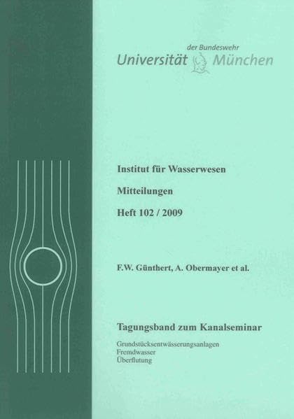 Tagungsband zum Kanalseminar: Grundstücksentwässerungsanlagen, Fremdwasser, Überflutung