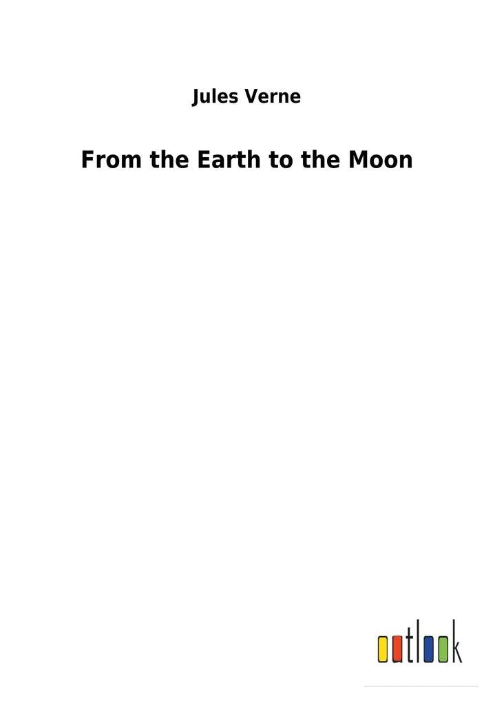 From the Earth to the Moon