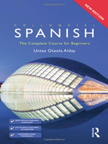 Colloquial Spanish: The Complete Course for Beginners (Colloquial Series (Book only))