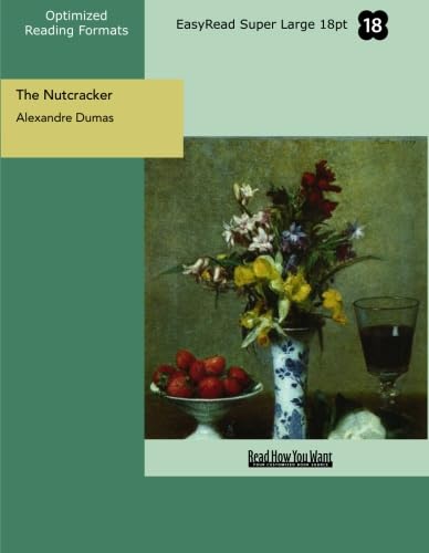 The Nutcracker (EasyRead Super Large 18pt Edition)
