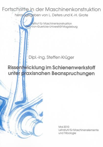 Rissentwicklung im Schienenwerkstoff unter praxisnahen Beanspruchungen