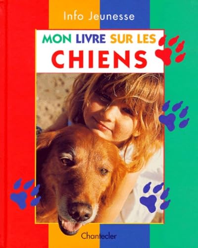 MON LIVRE SUR LES CHIENS