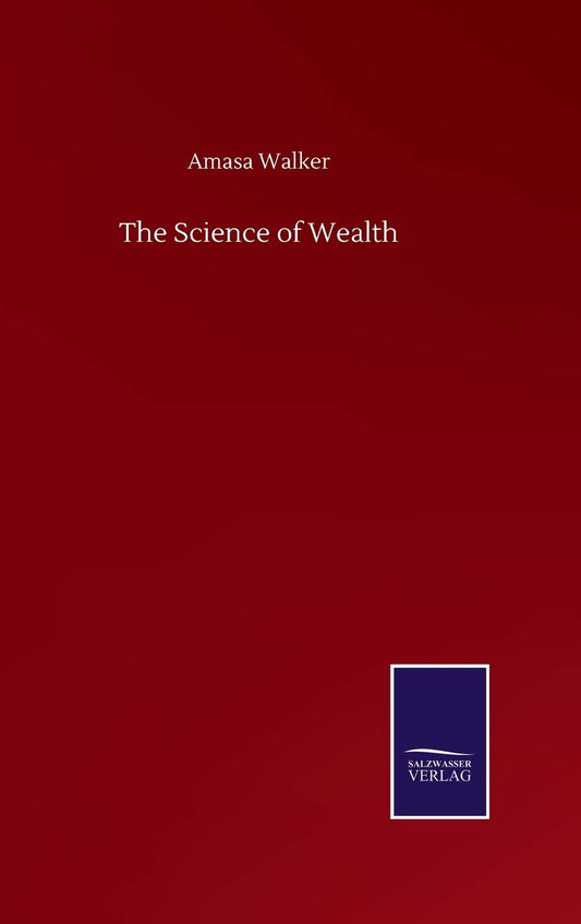 The Science of Wealth