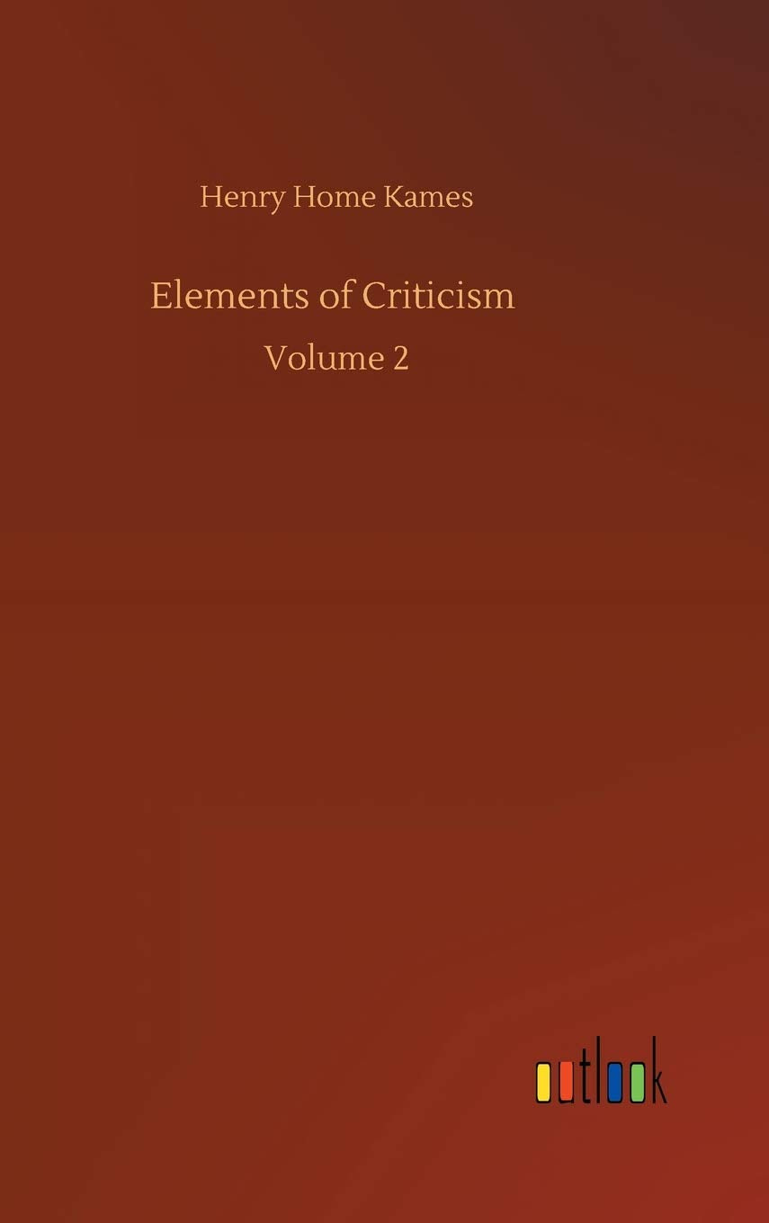 Elements of Criticism: Volume 2