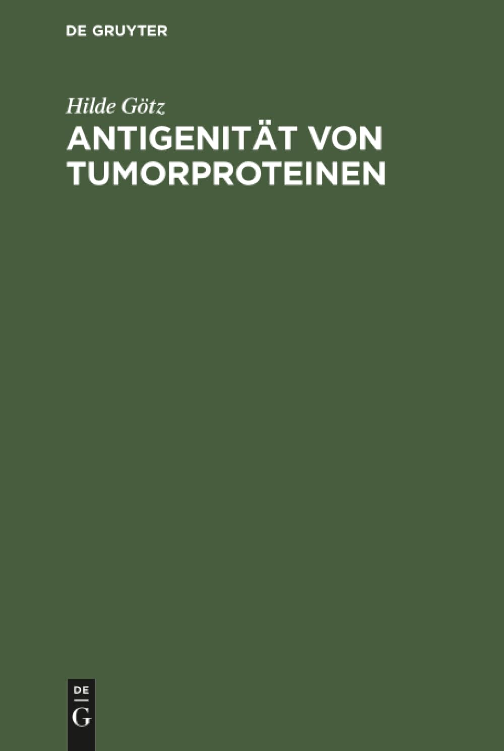 Antigenität von Tumorproteinen (German Edition)