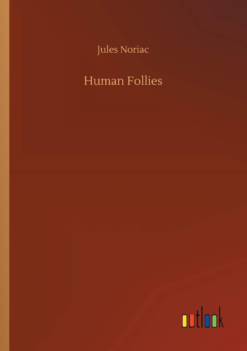 Human Follies