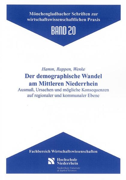 Der demographische Wandel am Mittleren Niederrhein