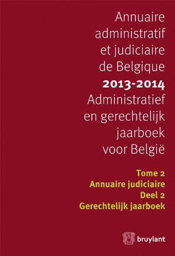 Annuaire administratif et judiciaire de belgique 2013-2014 tome 2