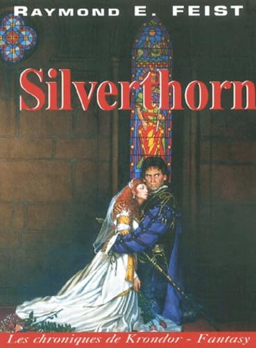 Les Chroniques de Krondor, tome 3 : Silverthorn