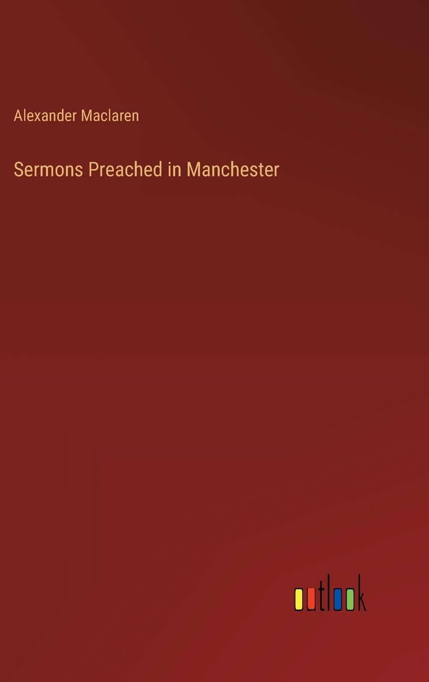 Sermons Preached in Manchester