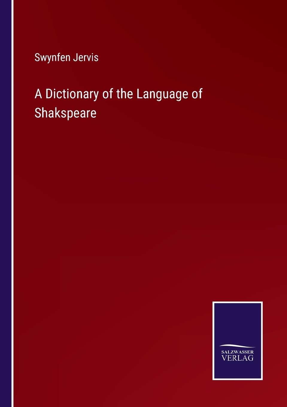 A Dictionary of the Language of Shakspeare
