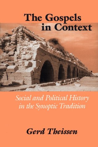 The Gospels in Context:- Social and Political History in the Synoptic Tradition
